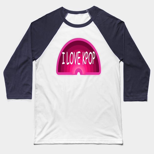 I Love Kpop Baseball T-Shirt by EunsooLee